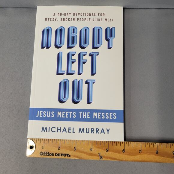 Nobody Left Out Book Jesus Meets the Messes A 40-Day Devotion Paperback - Picture 9 of 13